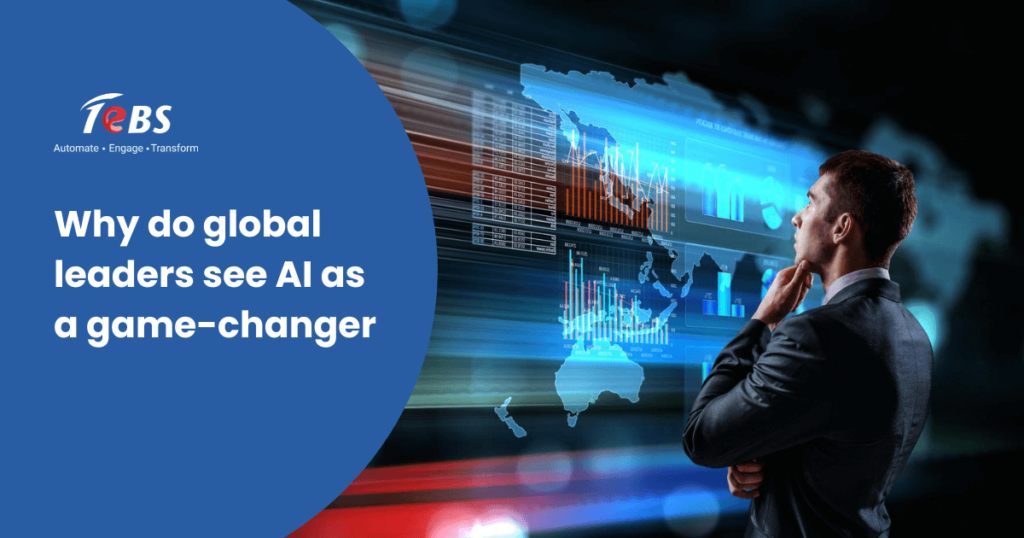 Why do global leaders see AI as a game-changer