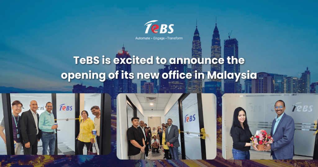 TeBS is excited to announce the opening of its new office in Malaysia