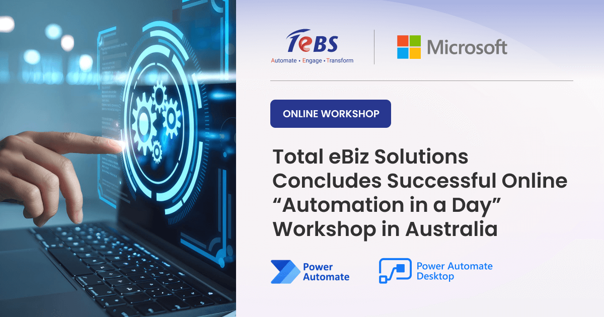 Total eBiz Solutions Concludes Successful Online “Automation in a Day” Workshop in Australia