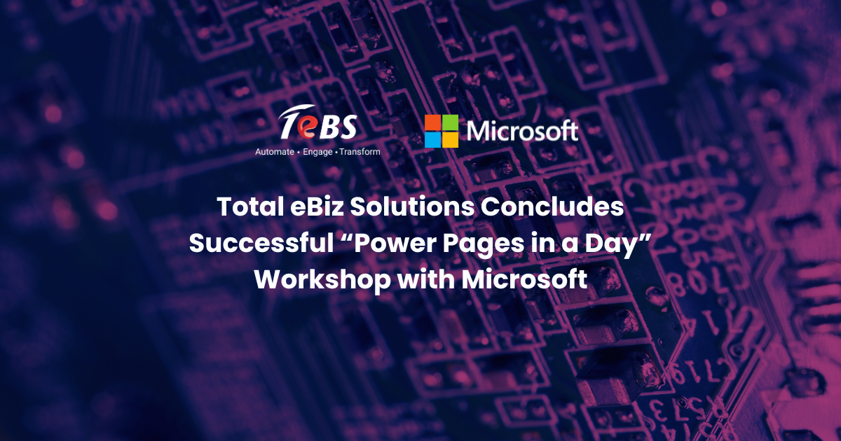 Total eBiz Solutions Concludes Successful “Power Pages in a Day” Workshop with Microsoft 
