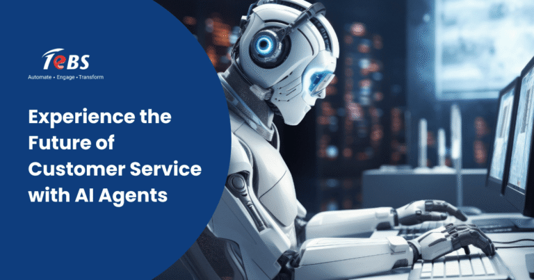 Experience the Future of Customer Service with AI Agents | TeBS Blog