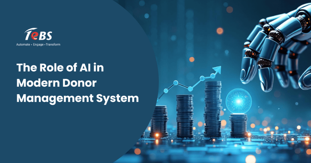 The Role of AI in Modern Donor Management Systems | TeBS Blog