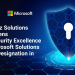 Cybersecurity Excellence With Microsoft Solutions Partner Designation In Security