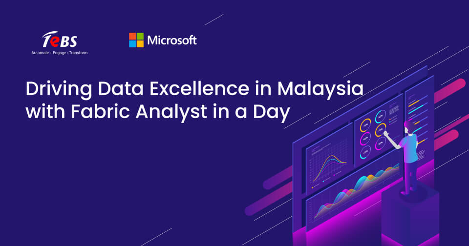 Driving Data Excellence in Malaysia with Fabric Analyst in a Day