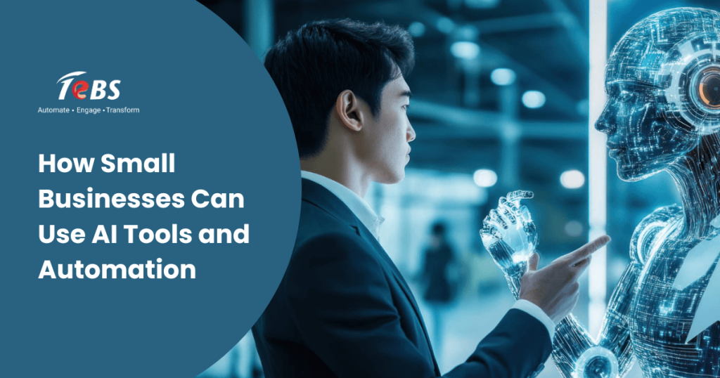 How Small Businesses Can Use AI Tools and Automation to Drive Growth