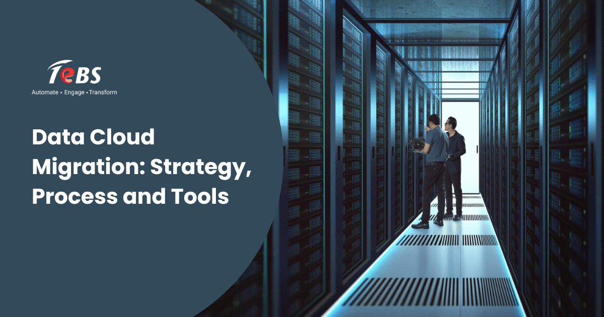 Data Cloud Migration Strategy, Process And Tools