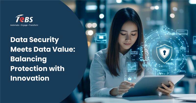 Data Security Meets Data Value Balancing Protection With Innovation