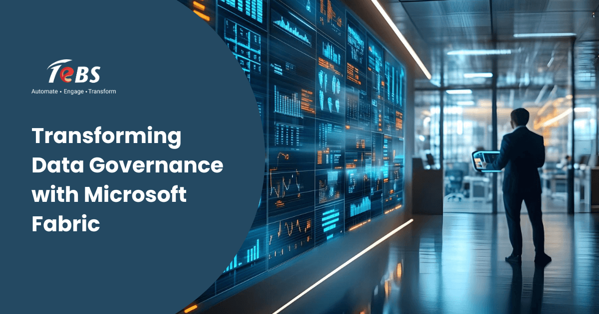 Transforming Data Governance With Microsoft Fabric