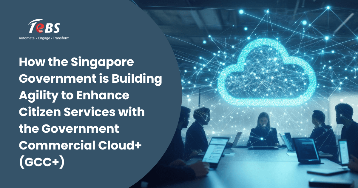 How The Singapore Government Is Building Agility To Enhance Citizen Services With The Government Commercial Cloud+ (gcc