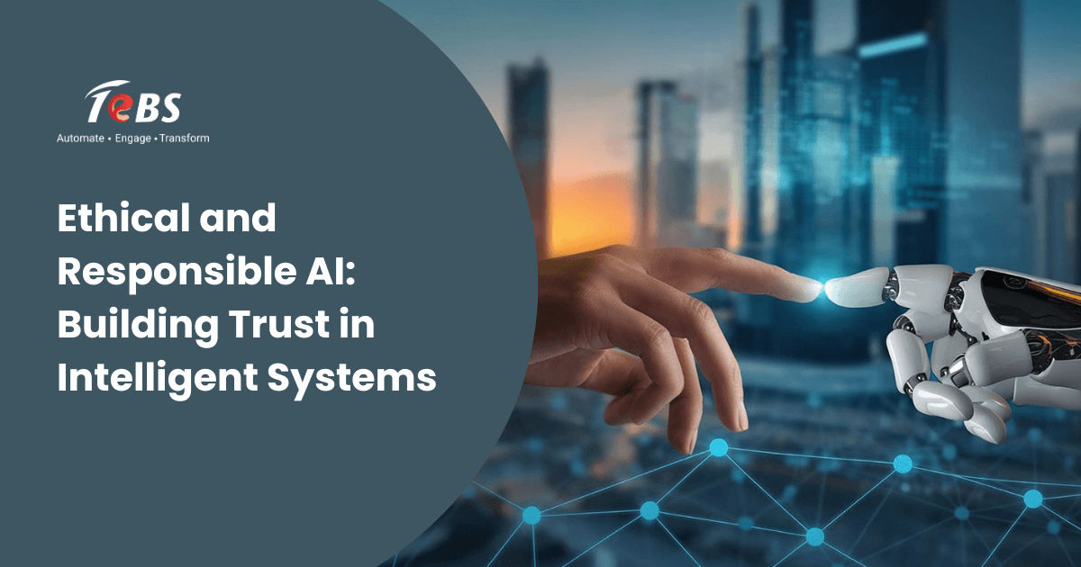 Ethical And Responsible Ai Building Trust In Intelligent Systems
