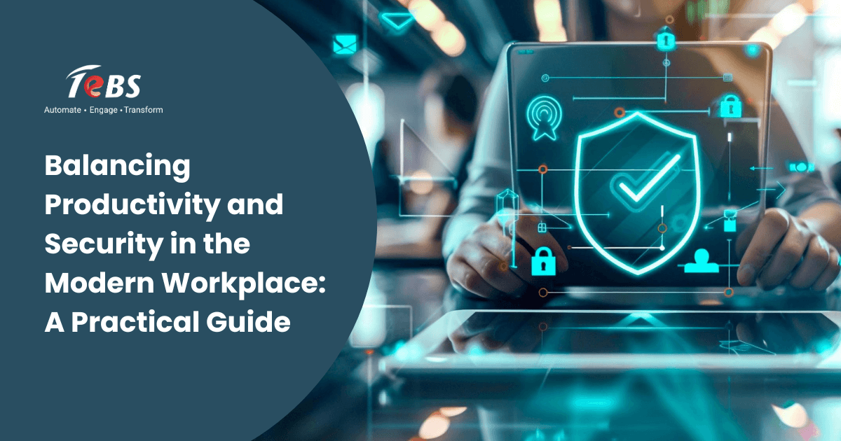 Balancing Productivity and Security in the Modern Workplace: A Practical Guide