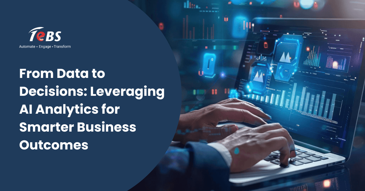 From Data To Decisions Leveraging Ai Analytics For Smarter Business Outcomes