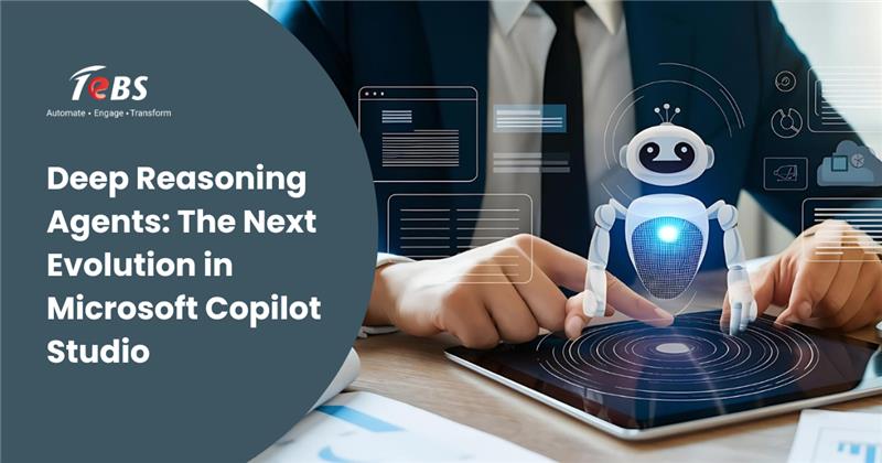 Deep Reasoning Agents The Next Evolution In Microsoft Copilot Studio