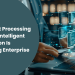 Document Processing Ai How Intelligent Automation Is Redefining Enterprise Efficiency (1) (1)