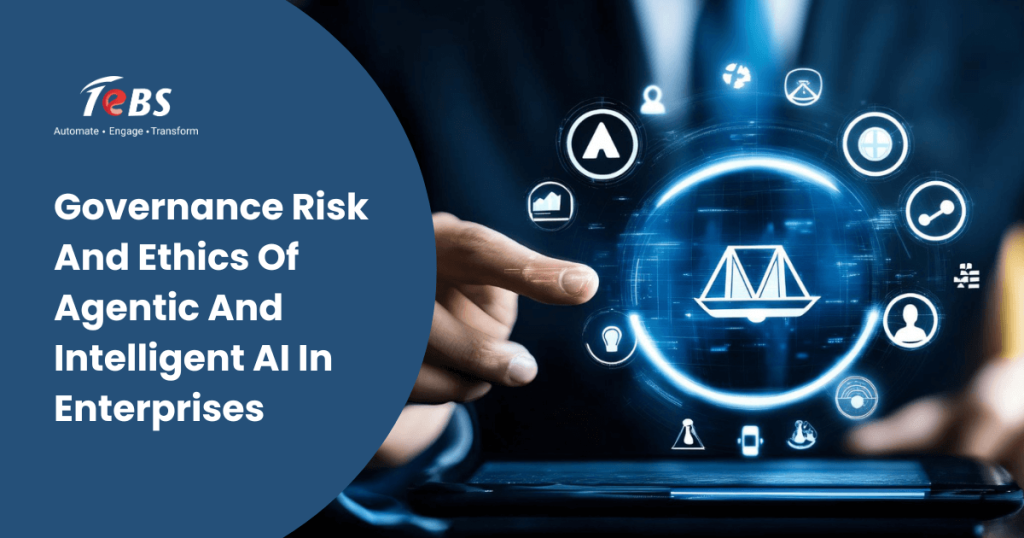 Governance, Risk & Ethics of Agentic and Intelligent AI in Enterprises