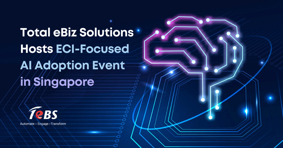 Total eBiz Solutions Hosts ECI-Focused AI Adoption Event in Singapore