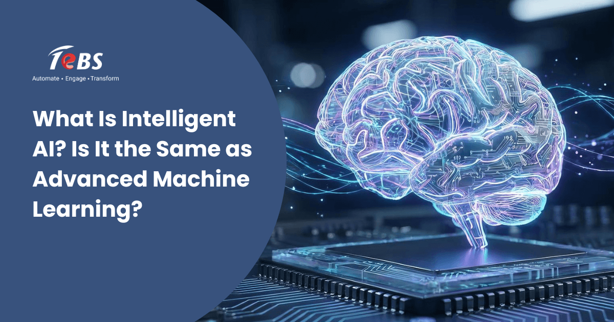 What Is Intelligent Ai Is It The Same As Advanced Machine Learning