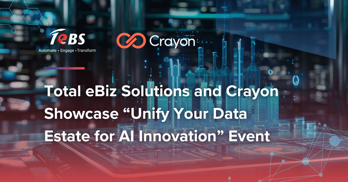Total eBiz Solutions and Crayon Showcase “Unify Your Data Estate for AI Innovation” Event