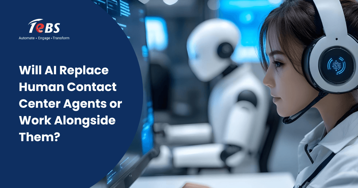 Will Ai Replace Human Contact Center Agents Or Work Alongside Them