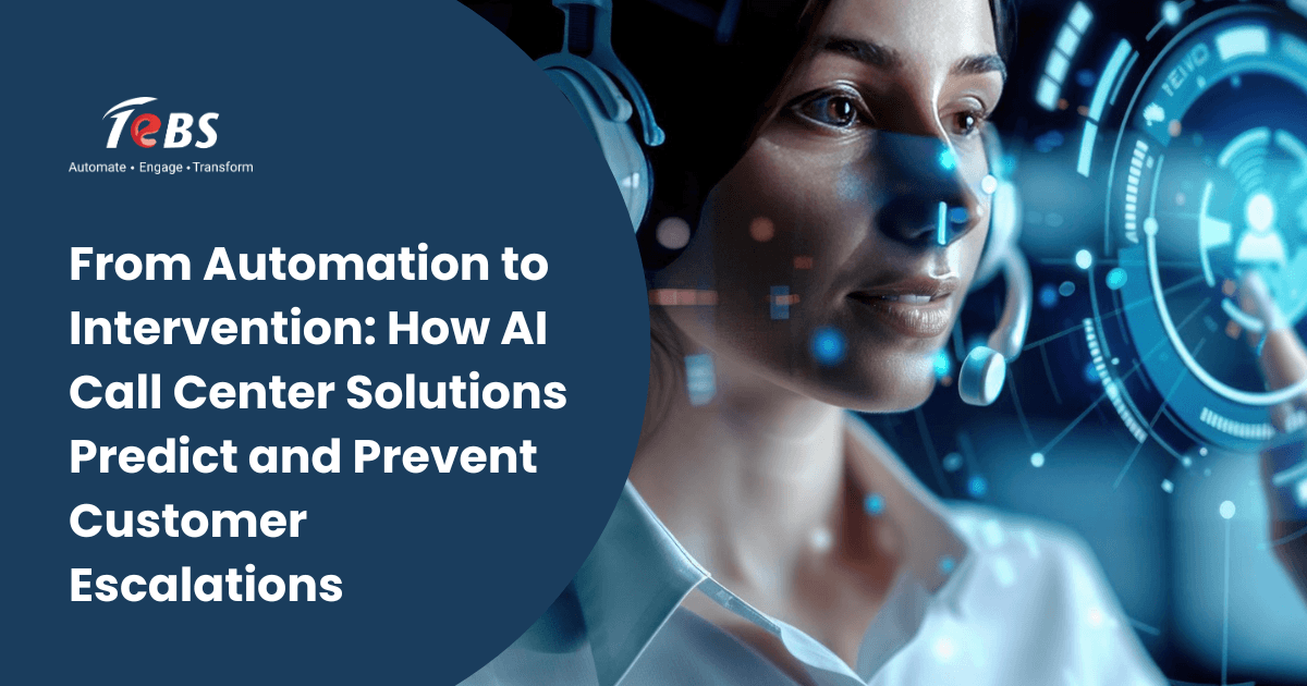 From Automation To Intervention How Ai Call Center Solutions Predict And Prevent Customer Escalations