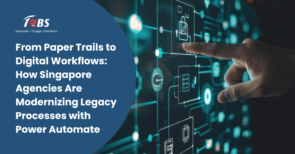 How Singapore Agencies Are Modernizing Legacy Processes With Power Automate